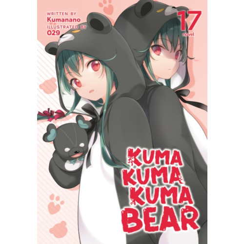 Seven Seas Entertainment, LLC Kuma Kuma Kuma Bear (Light Novel) Vol. 17 (häftad, eng)