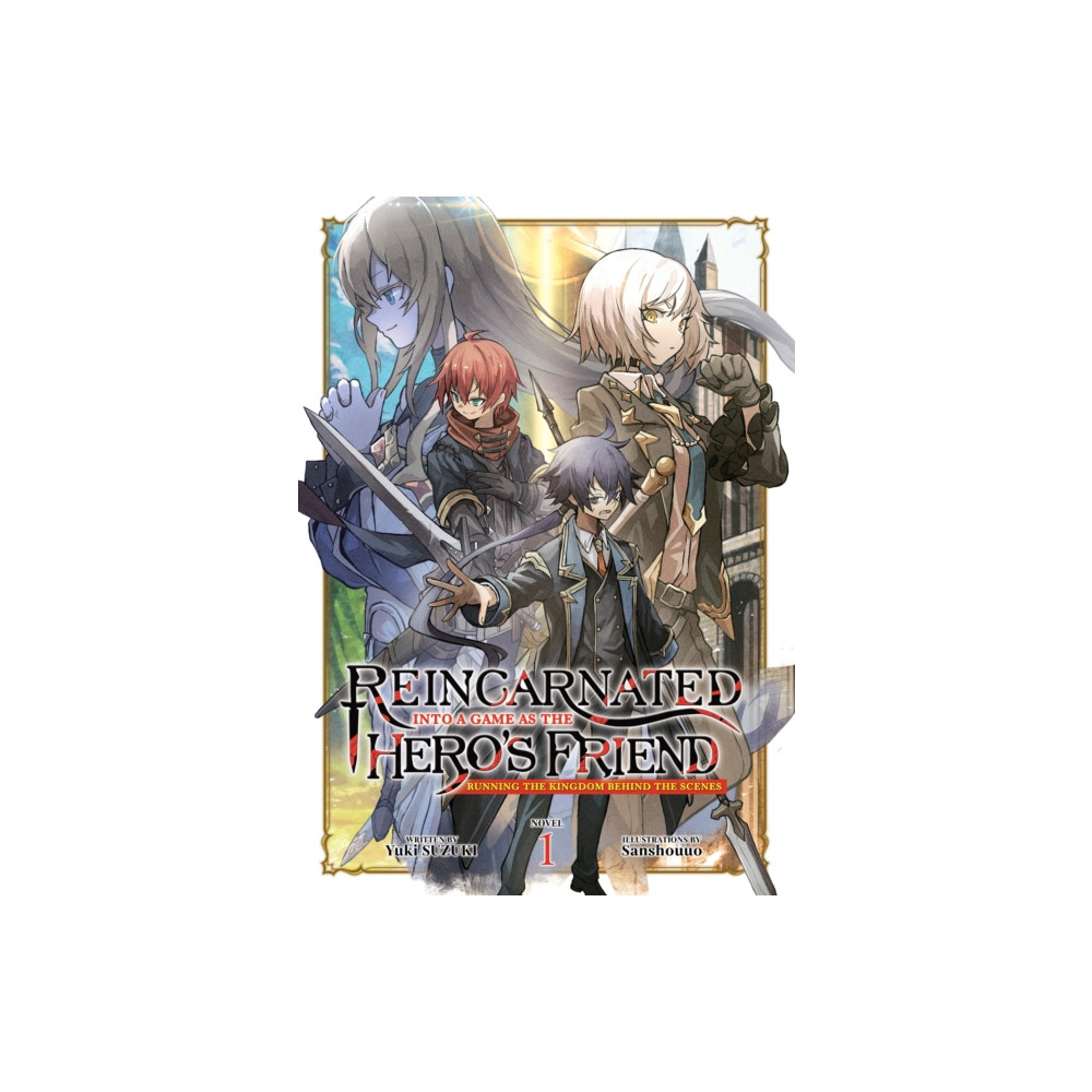 Produktbild för Reincarnated Into a Game as the Hero's Friend: Running the Kingdom Behind the Scenes (Light Novel) Vol. 1 (häftad, eng)