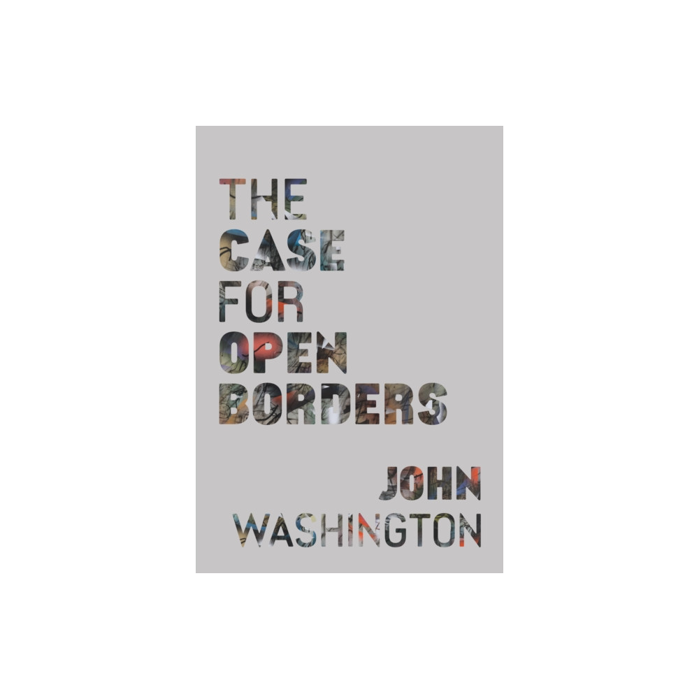 Produktbild för The Case for Open Borders (häftad, eng)