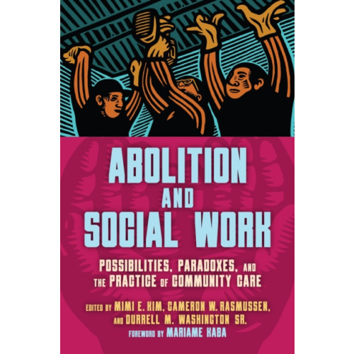 Haymarket Books Abolition and Social Work (häftad, eng)