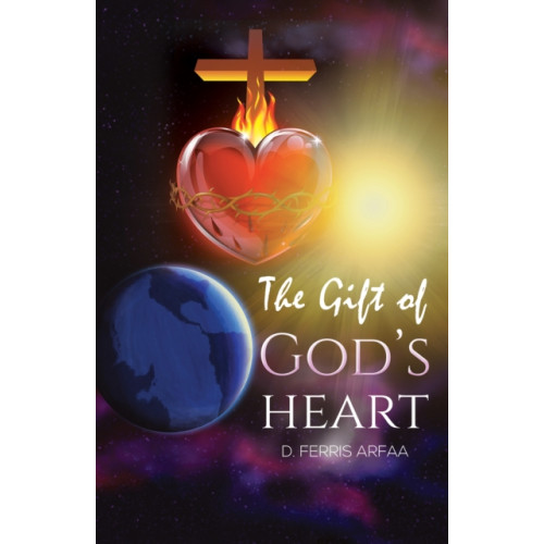 Austin Macauley Publishers LLC The Gift of God's Heart (häftad, eng)