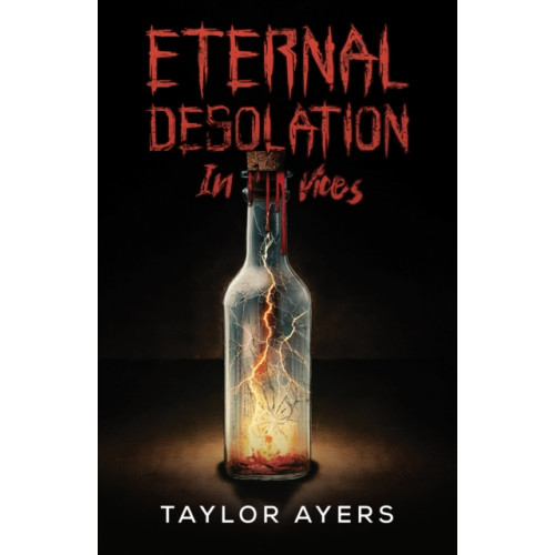 Austin Macauley Publishers LLC Eternal Desolation in Vices (häftad, eng)