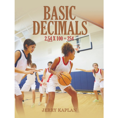 Austin Macauley Publishers LLC Basic Decimals (häftad, eng)