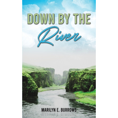 Austin Macauley Publishers LLC Down by the River (häftad, eng)