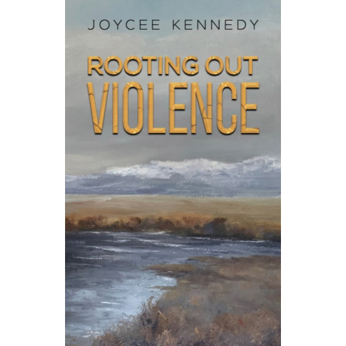 Austin Macauley Publishers Rooting Out Violence (häftad, eng)