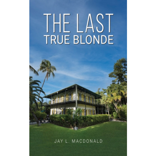 Austin Macauley Publishers LLC The Last True Blonde (häftad, eng)