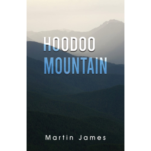 Austin Macauley Publishers LLC Hoodoo Mountain (häftad, eng)