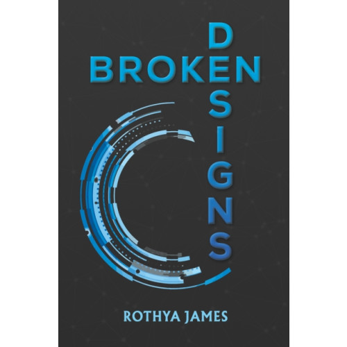 Austin Macauley Publishers LLC Broken Designs (häftad, eng)