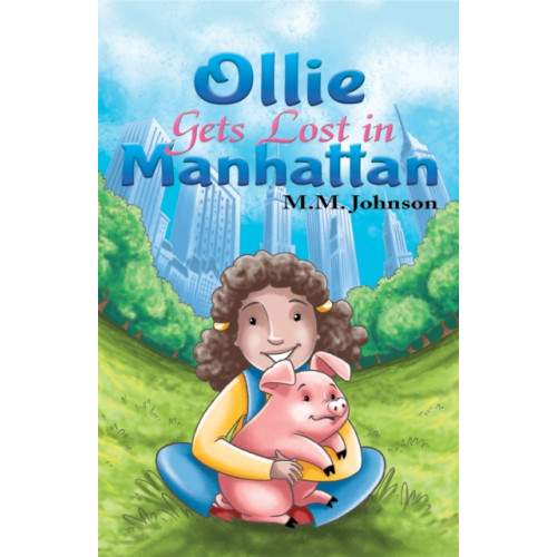 Austin Macauley Publishers LLC Ollie Gets Lost in Manhattan (häftad, eng)