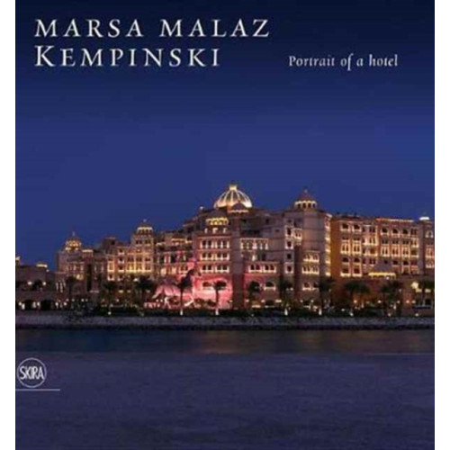 Skira Marsa Malaz Kempinski (inbunden, eng)