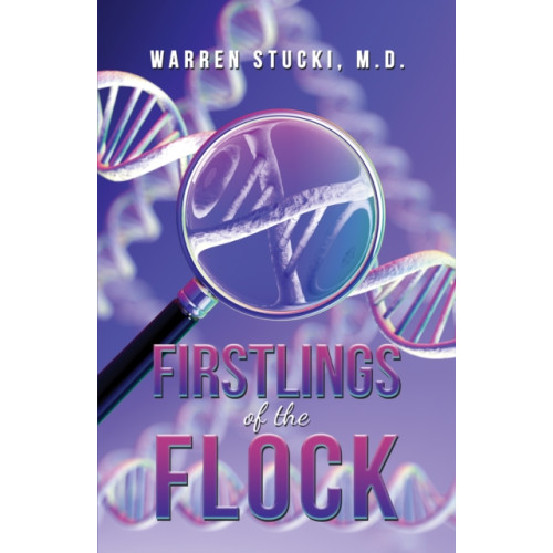 Austin Macauley Publishers LLC Firstlings of the Flock (häftad, eng)