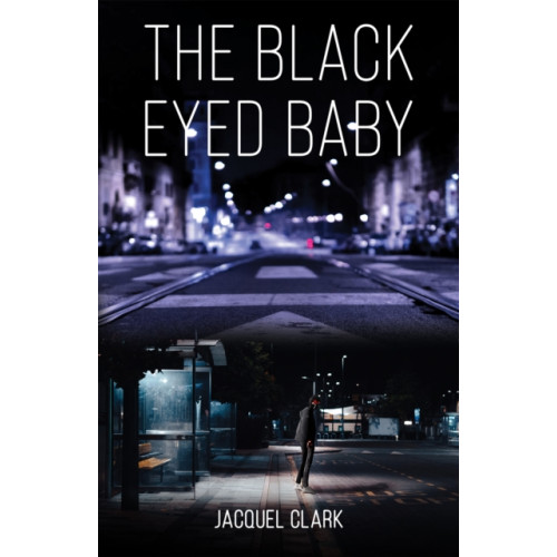 Austin Macauley Publishers LLC The Black-Eyed Baby (häftad, eng)