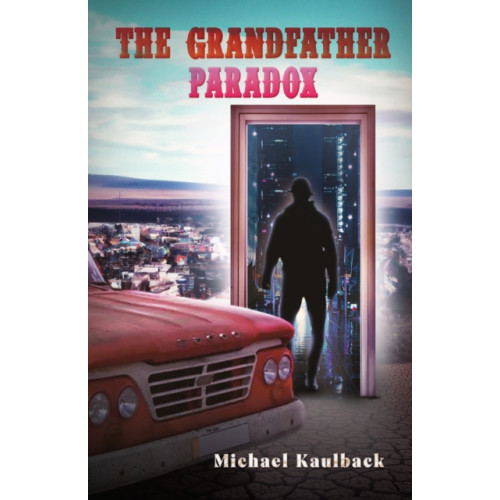 Austin Macauley Publishers LLC The Grandfather Paradox (inbunden, eng)