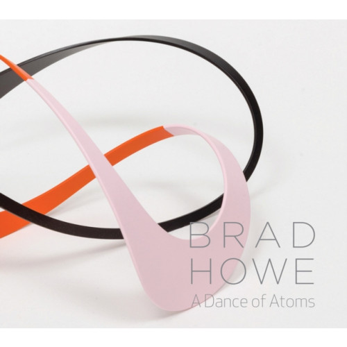 Skira Brad Howe: A Dance of Atoms (inbunden, eng)