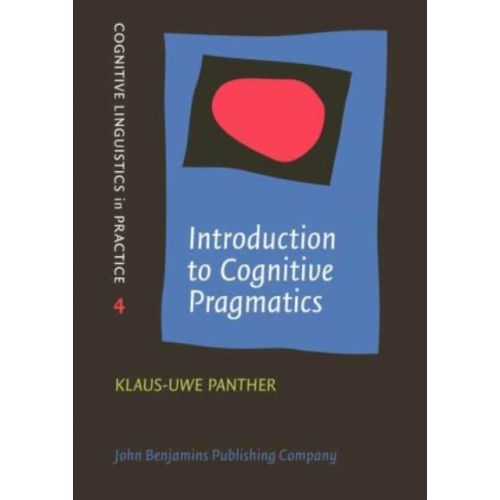 John Benjamins Publishing Co Introduction to Cognitive Pragmatics (häftad, eng)