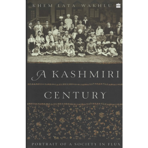 HarperCollins India A Kashmiri Century (inbunden, eng)