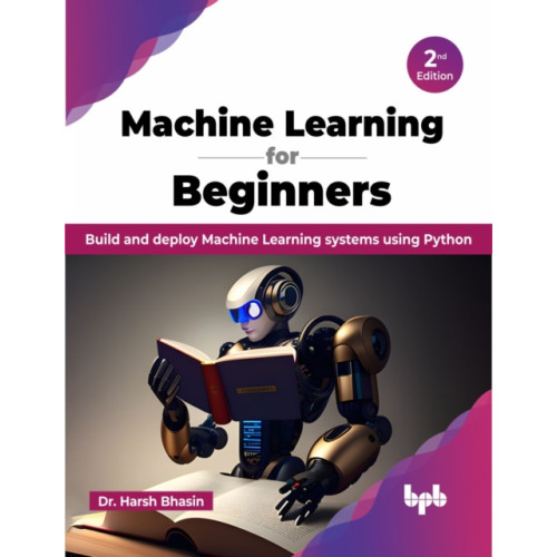 BPB Publications Machine Learning for Beginners - 2nd Edition (häftad, eng)