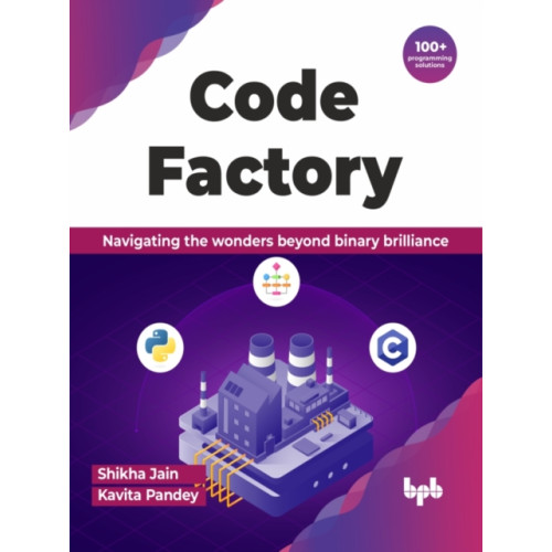 BPB Publications Code Factory (häftad, eng)