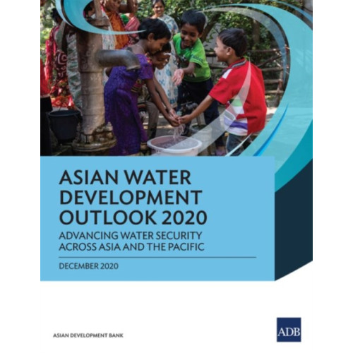 Asian Development Bank Asian Water Development Outlook 2020 (häftad, eng)