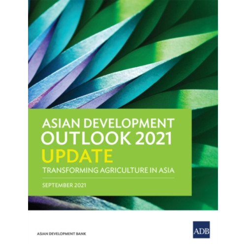 Asian Development Bank Asian Development Outlook (ADO) 2021 Update (häftad, eng)