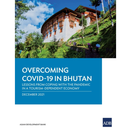 Asian Development Bank Overcoming COVID-19 in Bhutan (häftad, eng)