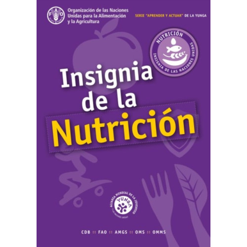 Food & Agriculture Organization of the United Nations (FAO) Insignia de la Nutricion (häftad, spa)