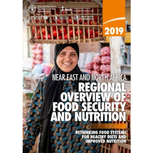 Food & Agriculture Organization of the United Nations (FAO) 2019 Near East and North Africa (häftad, eng)