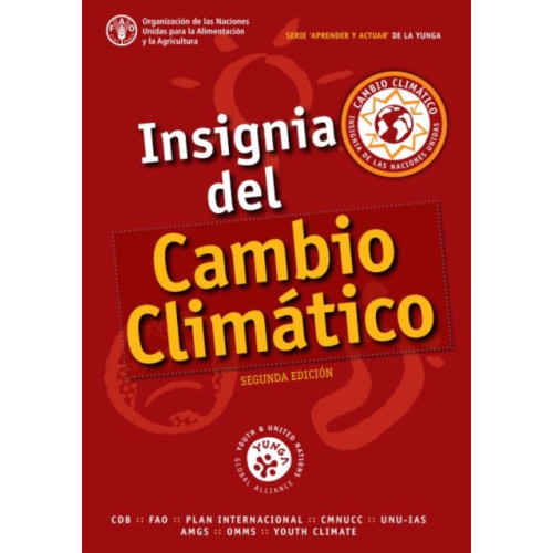 Food & Agriculture Organization of the United Nations (FAO) Insignia del Cambio Climatico (häftad, spa)