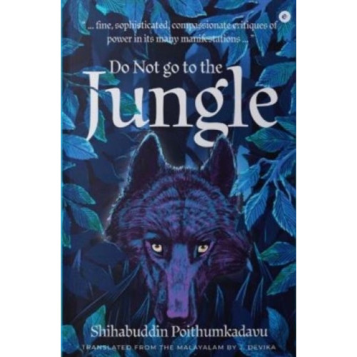 Westland Publications Limited Do Not Go to the Jungle (häftad, eng)