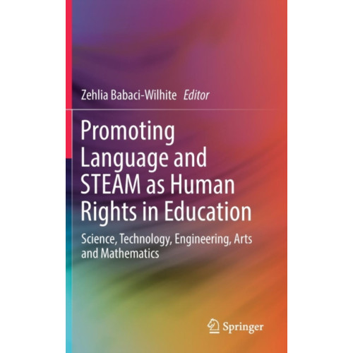 Springer Verlag, Singapore Promoting Language and STEAM as Human Rights in Education (inbunden, eng)