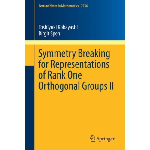 Springer Verlag, Singapore Symmetry Breaking for Representations of Rank One Orthogonal Groups II (häftad, eng)