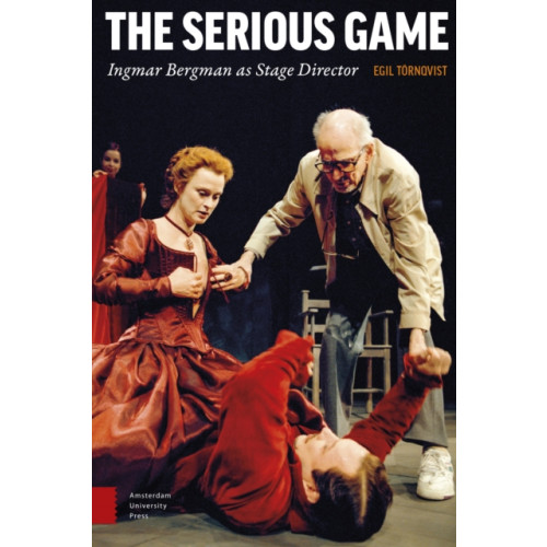 Amsterdam University Press The Serious Game (inbunden, eng)