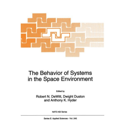 SPRINGER The Behavior of Systems in the Space Environment (häftad, eng)