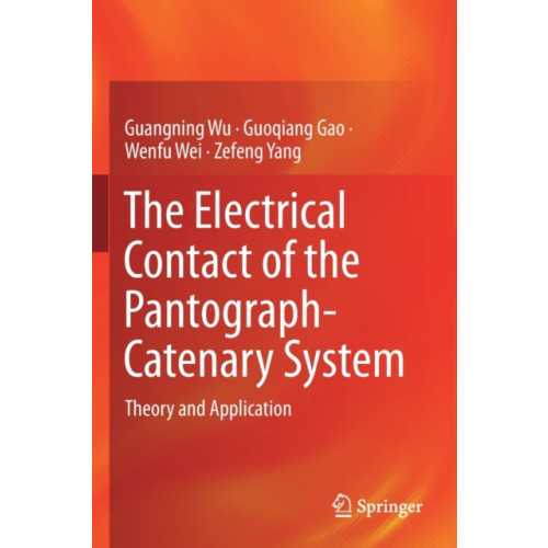 Springer Verlag, Singapore The Electrical Contact of the Pantograph-Catenary System (häftad, eng)