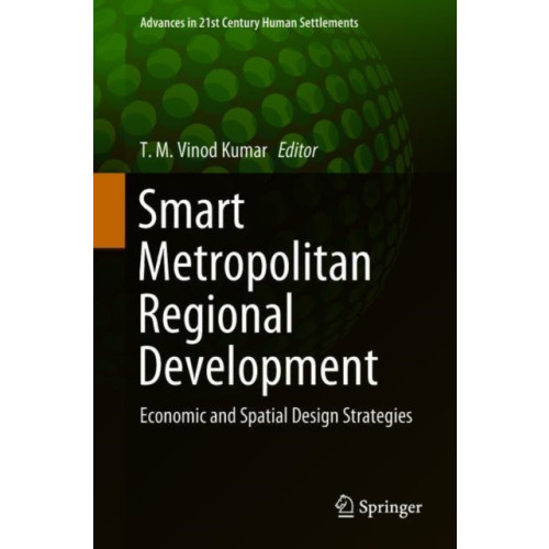 Springer Verlag, Singapore Smart Metropolitan Regional Development (inbunden, eng)