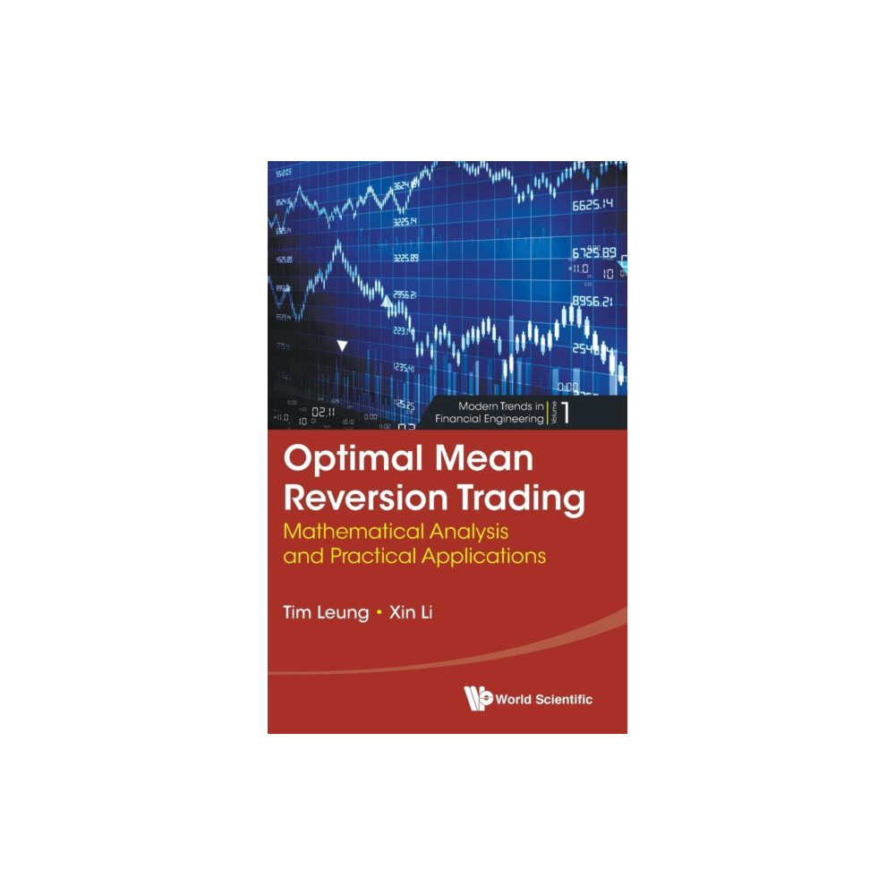 Produktbild för Optimal Mean Reversion Trading: Mathematical Analysis And Practical Applications (inbunden, eng)