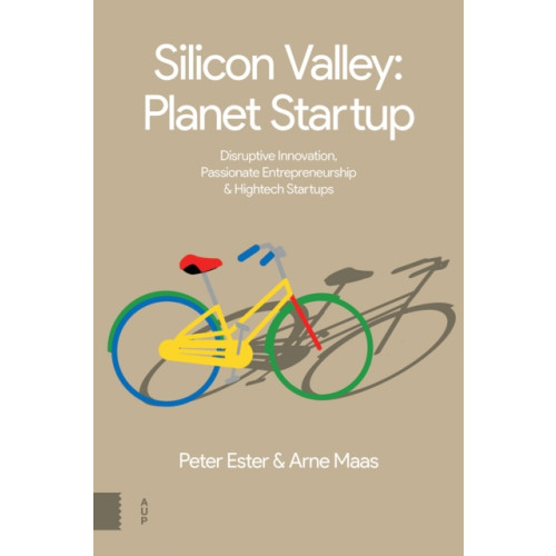 Amsterdam University Press Silicon Valley: Planet Startup (häftad, eng)