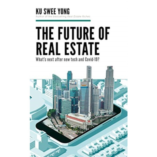 Marshall Cavendish International (Asia) Pte Ltd The Future of  Real Estate (häftad, eng)