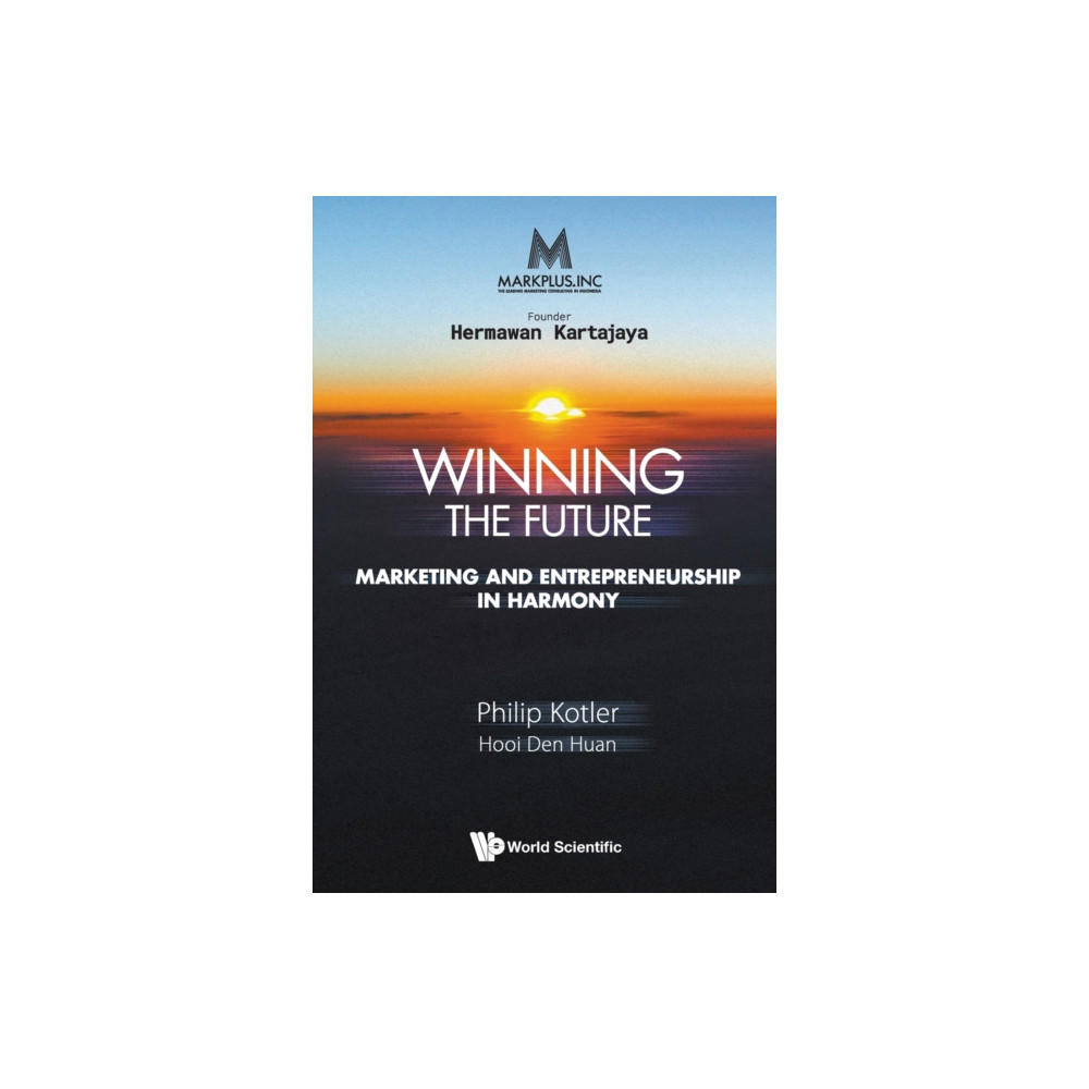 Produktbild för Markplus Inc: Winning The Future - Marketing And Entrepreneurship In Harmony (häftad, eng)