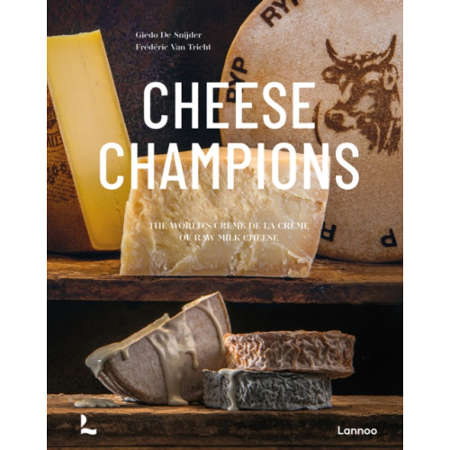 Lannoo Publishers Cheese Champions (inbunden, eng)