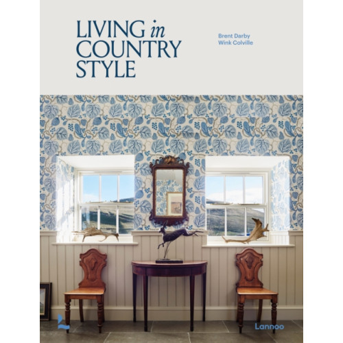 Lannoo Publishers Living in Country Style (inbunden, eng)