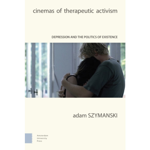 Amsterdam University Press Cinemas of Therapeutic Activism (inbunden, eng)