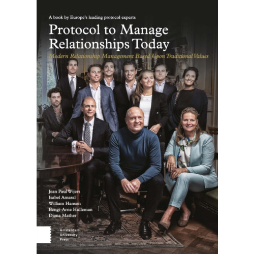 Amsterdam University Press Protocol to Manage Relationships Today (häftad, eng)