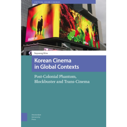 Amsterdam University Press Korean Cinema in Global Contexts (inbunden, eng)