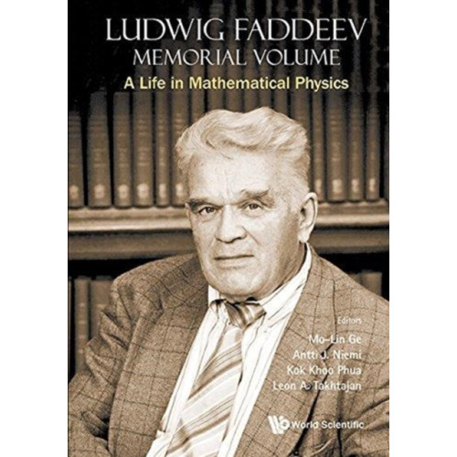 World Scientific Publishing Co Pte Ltd Memorial Volume for Ludwig Faddeev (inbunden, eng)