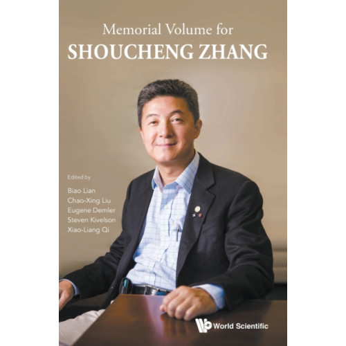 World Scientific Publishing Co Pte Ltd Memorial Volume For Shoucheng Zhang (inbunden, eng)