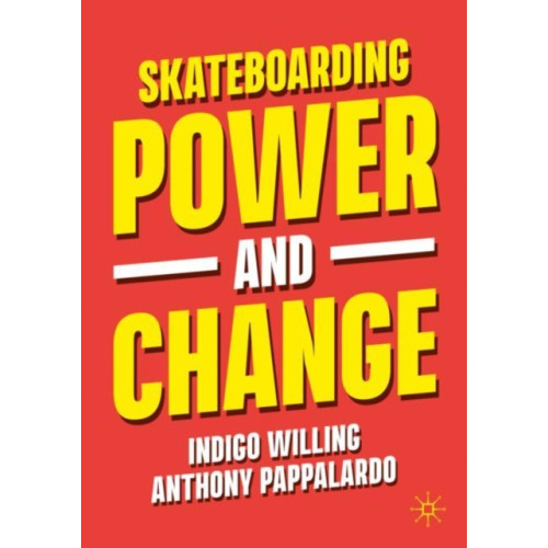 Springer Verlag, Singapore Skateboarding, Power and Change (häftad, eng)