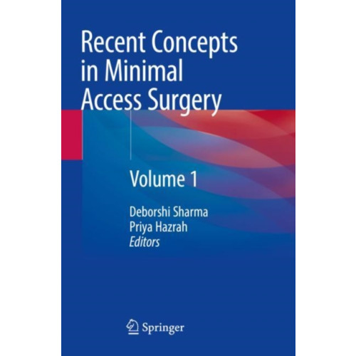 Springer Verlag, Singapore Recent Concepts in Minimal Access Surgery (häftad, eng)