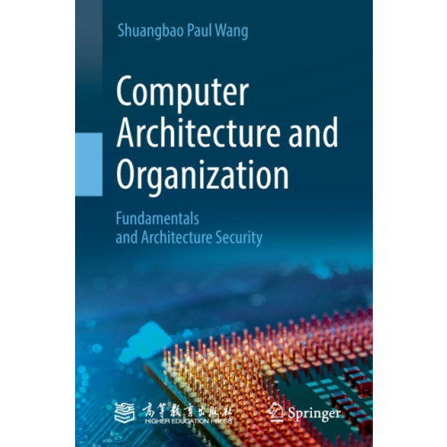 Springer Verlag, Singapore Computer Architecture and Organization (häftad, eng)