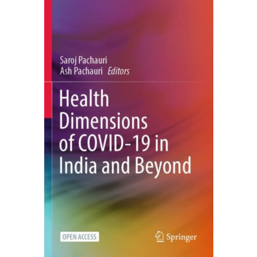 Springer Verlag, Singapore Health Dimensions of COVID-19 in India and Beyond (häftad, eng)